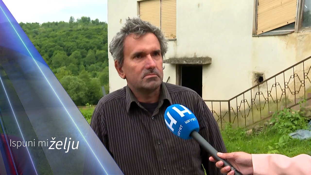 ISPUNI MI ŽELJU: TEŽAK ŽIVOT BEZ PRIMANJA - ZNAMO KAKO JE ŽIVOT TEŽAK U BOSNI, NEMA OVDJE UVJETA