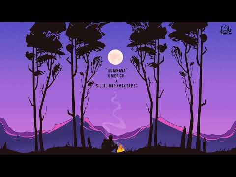 Humnava - Umer Ch X  Sijjil Mir (mixtape audio)