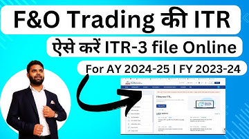 HOW To File ITR-3 for F&O Trading Profit and loss income for ay 2024-25 | How to file itr for F & O