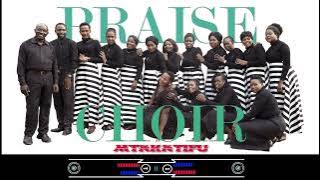 PRAISE CHOIR, TAG FOREST ONE MBEYA, MTAKATIFU