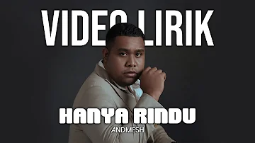 ANDMESH - HANYA RINDU (LYRIC VIDEO) LIRIK LAGU TERBARU
