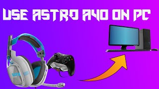 HOW TO USE ASTRO A40 (Xbox One) with PC without MIXAMP