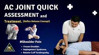 AC JOINT QUICK ASSESSMENT & TREATMENT WITH REFLEX RELEASE TECHNIQUE | SHOULDER PAIN TREATMENT.