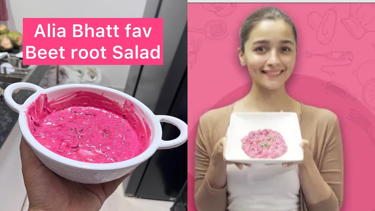 Tried Alia Bhatt Fav BeetRoot Salad for Good Skin and Health! YouTube