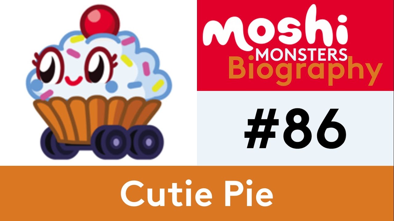 Moshi Monsters Biography #86 - Cutie Pie - YouTube