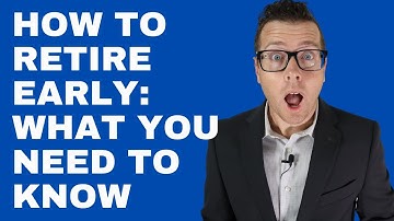 How to Retire Early: What You NEED To Know 🤔