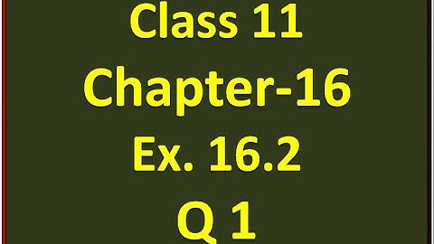 Ex-16.2  Q-1 Class 11 Maths ( Probability)  | Mutually Exclusive Concept | NCERT Maths Solution