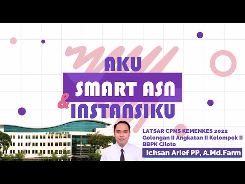 Video Monolog Aku, Smart ASN & Instansiku - RSAB Harapan Kita Jakarta - Latsar CPNS Kemenkes 2022