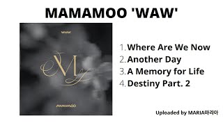 [FULL ALBUM] MAMAMOO (마마무) ‘WAW’