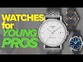 Watches for Young Professionals (12 Watches - All Price Points - Seiko, Tudor, Bulova, Nomos & More)