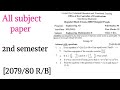 सबै बिषयकाे paper || EXAM PAPER || 2nd semster || 2079/80