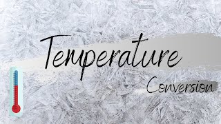 TEMPERATURE CONVERSION/ Convert Fahrenheit to Celsius/Kelvin and vice versa