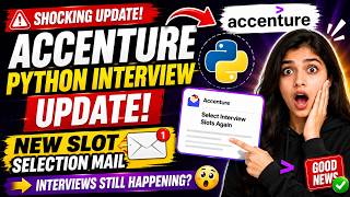 🚨 Shocking Accenture Python Interview Update | New Slot Selection Mail | Interviews Still Happening