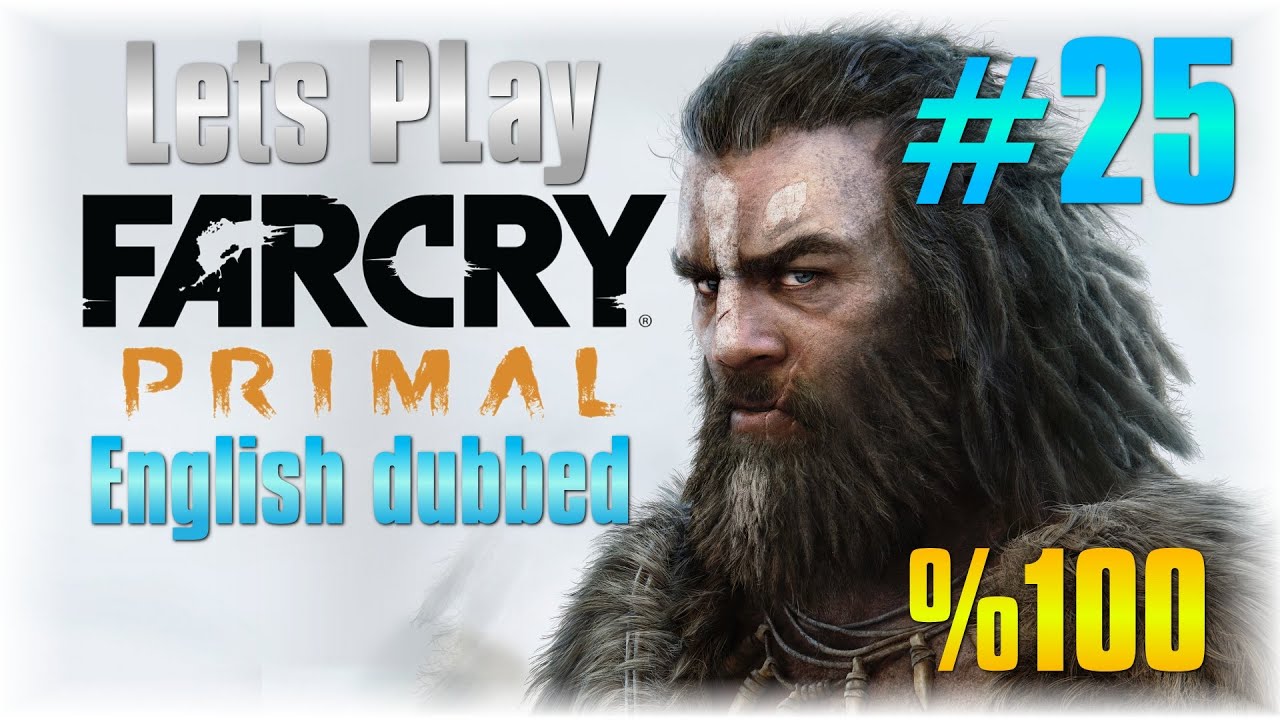 Lets Play Far Cry Primal #25 - Batari's Fury - [Story Mission]