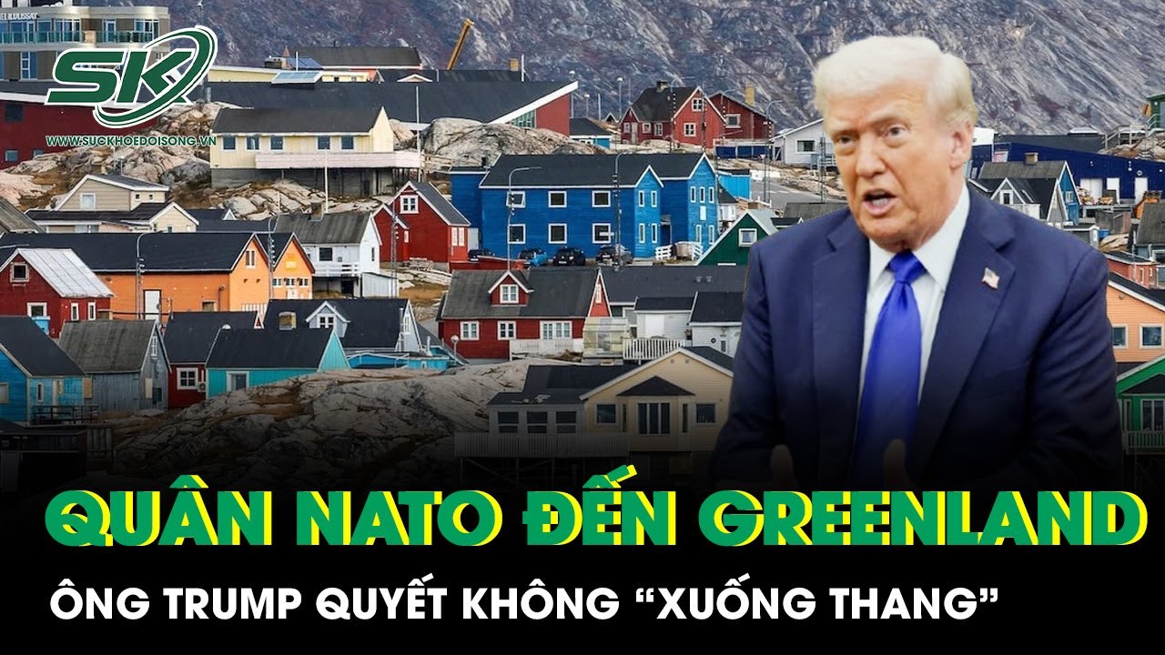 NATO tăng hiện diện quân sự ở Greenland, ông Trump quyết không xuống thang
