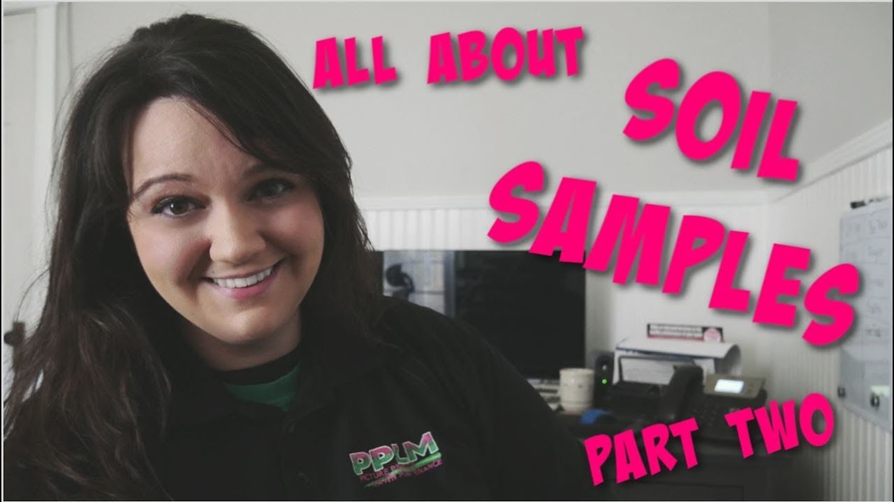 Soil Sample FAQ Part 2 | PPLM | (804) 530-2540