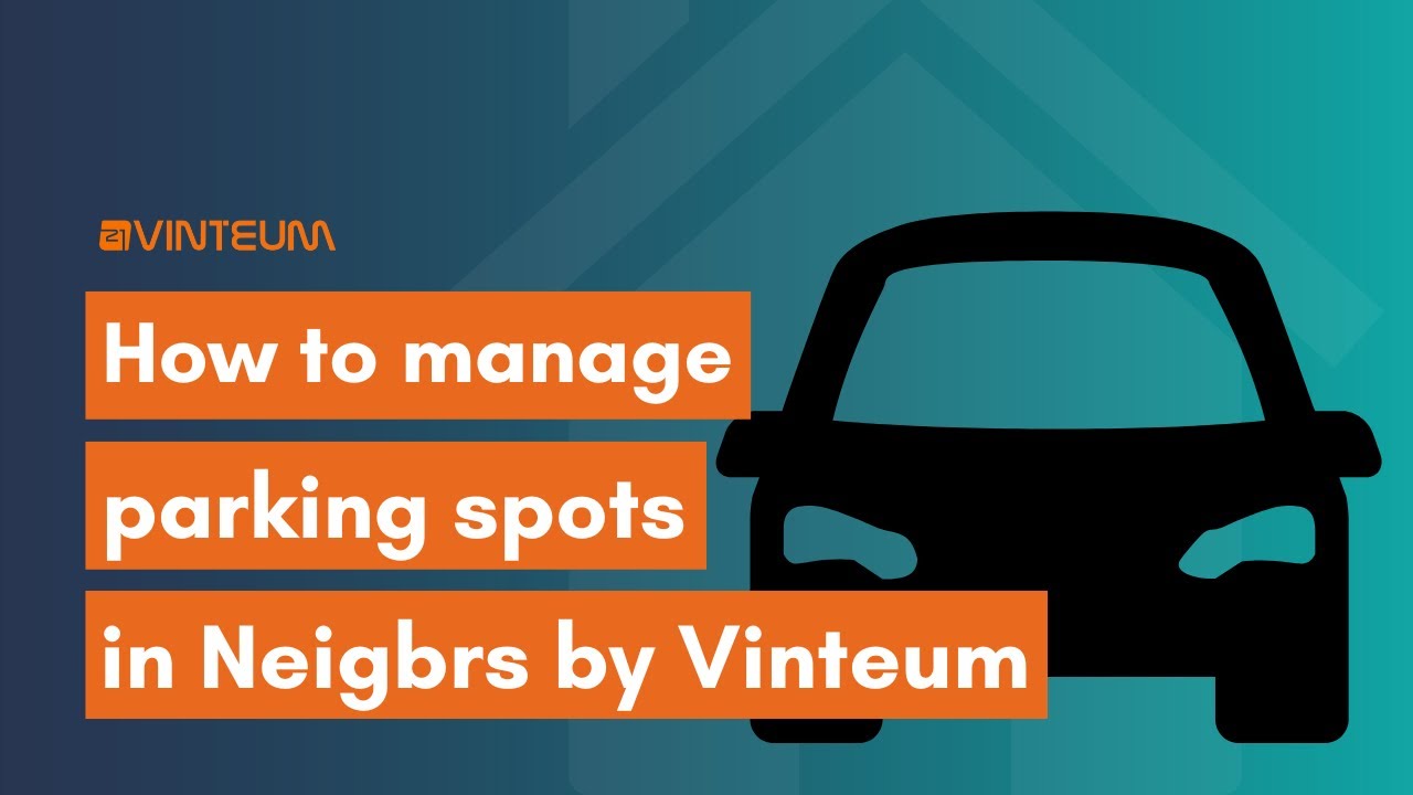 how-to-manage-parking-spots-in-neigbrs-by-vinteum-youtube