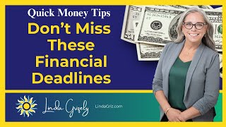 Important Financial Deadlines You Should Never Miss | Linda Grizely Annual Calendar!