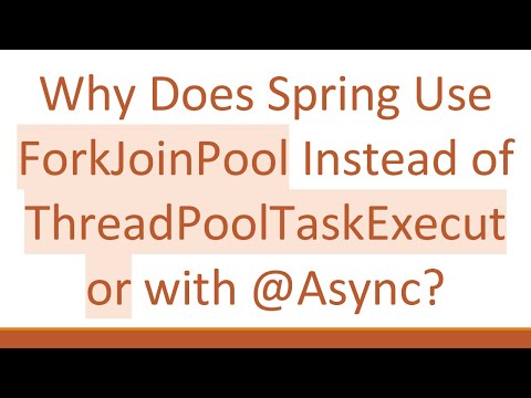 Why Does Spring Use ForkJoinPool Instead of ThreadPoolTaskExecutor with @Async?