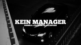 Samra ft. Pa Sports &amp; Kianush - Kein Manager (prod. by TREY)