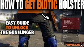 HOW TO GET THE NEW EXOTIC HOLSTER IN THE DIVISION 2 | EASY STEP BY STEP GUIDE