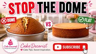 Why Your Cake Domes and Cracks (and How to Get Flat, Even Layers)