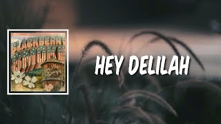 Hey Delilah (Lyrics) by Blackberry Smoke