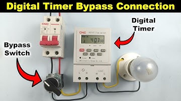 Digital Timer Connection with Bypass Circuit | timer connection diagram  @ElectricalTechnician