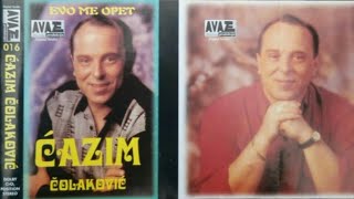 Cazim Colakovic - Zasto me ostavljas ti - (Audio 1997)