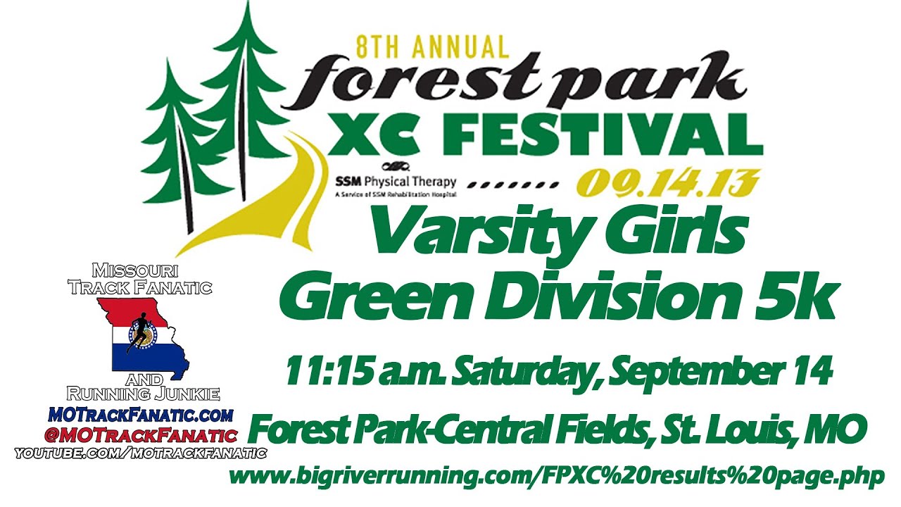 2013 Varsity Girls Green 5k2013 Forest Park XC Festival YouTube