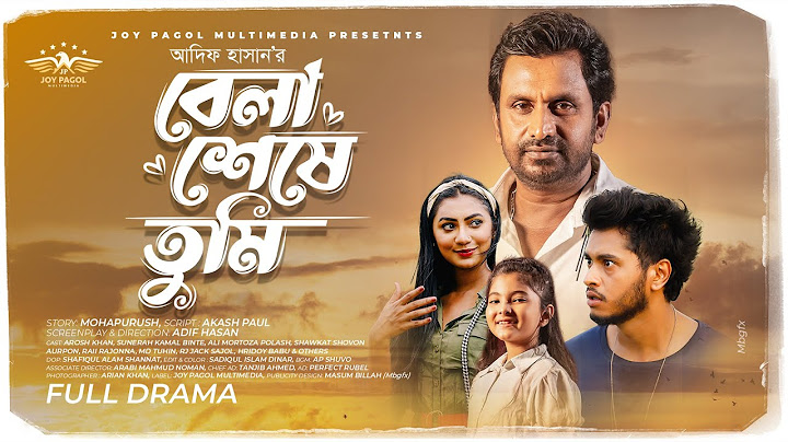 বেলা শেষে তুমি | Bela Seshe Tumi-Full Natok | Arosh Khan | Mortoza Polash | Sunerah | New Natok 2025