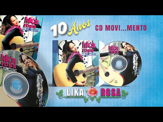 10 Anos CD Movi...mento - Lika Rosa