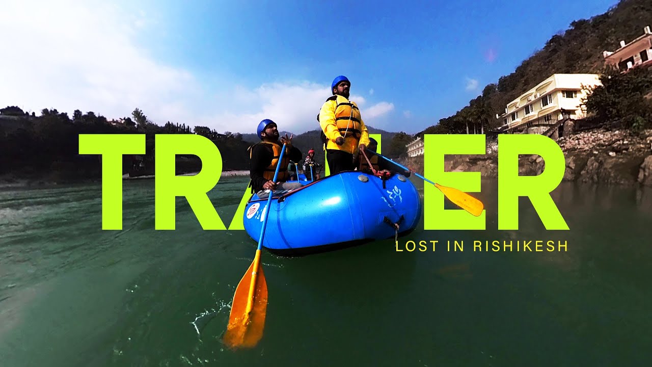 Lost in Rishikesh | Trailer | Himanshu films and Talks | Rishikesh Vlog Trailer