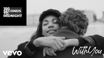 100 Seconds To Midnight - WithYou