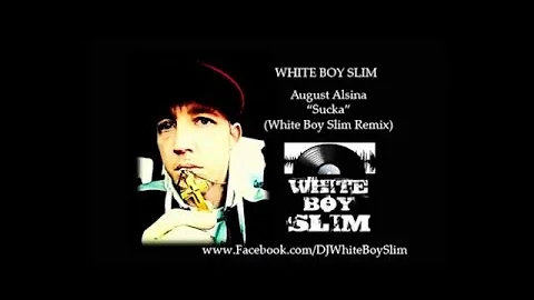 August Alsina -  "Sucka" (DJ White Boy Slim Remix)