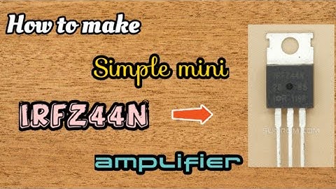 Simple Basic audio Amplifier Circuit using 1 MOSFET Transistor