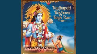 Raghupati Raghav Raja Ram