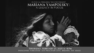 En Foco presents Mariana Yampolsky: A Legacy In Focus