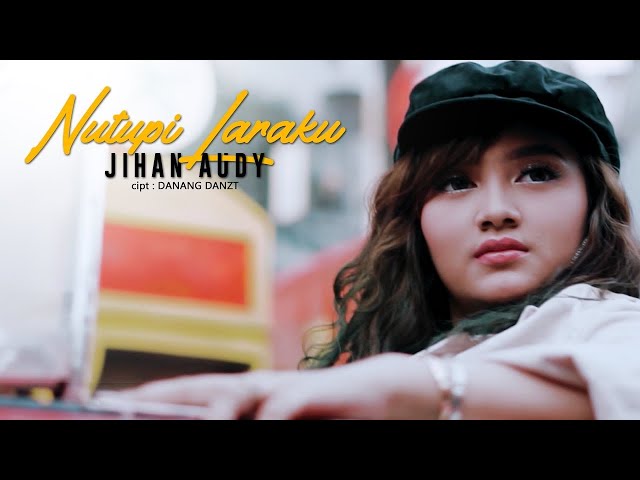 Jihan Audy Nutupi Laraku Official Video Clip class=