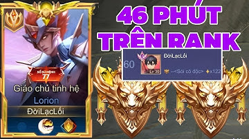 46 Phút ( Leo Thách Đấu ) Cho Những Trận Đấu Lên Top 60 BXH Thách Đấu 122 Sao