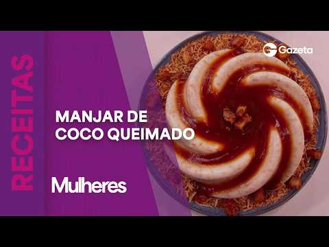 Dona Dirce's TOASTED COCONUT Manjar | Sweet recipes | Mulheres (10/19/2026)