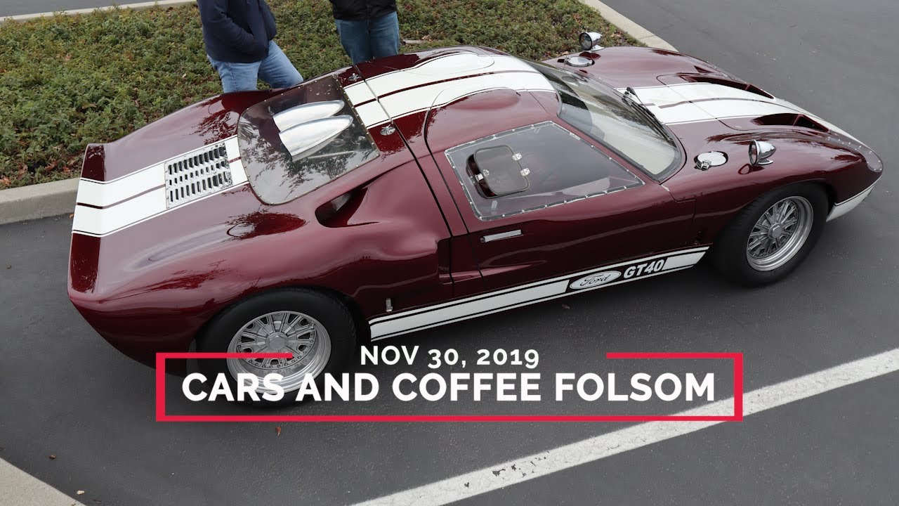 Cars and Coffee Folsom 11/30/2019 YouTube