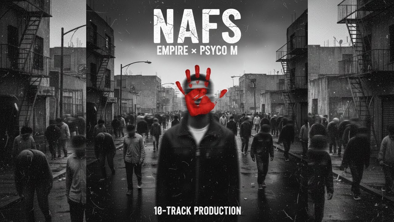 Empire x Psyco M - NAFS | 10-Track Production