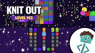 Knit Out Level 143 | Very Hard | Walkthrough | No Boosters