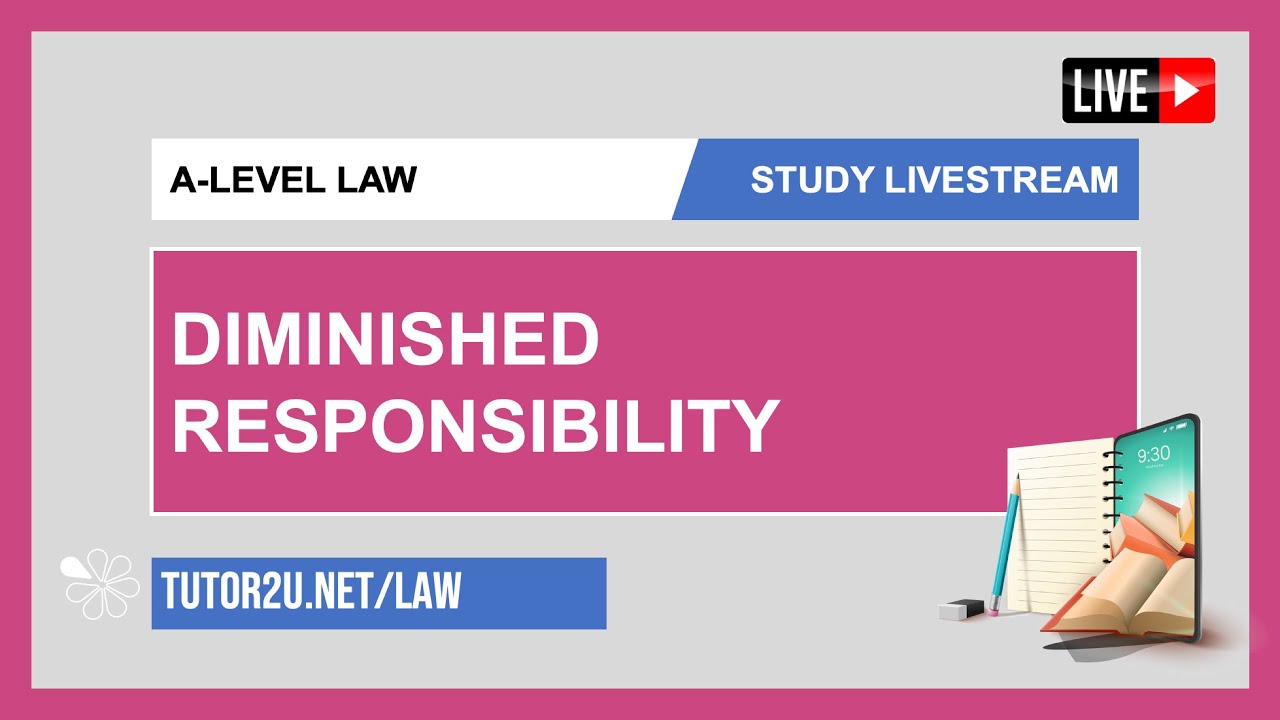 A-Level Law Study Livestream | Diminished Responsibility