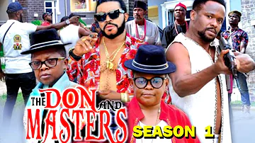 THE DON AND MASTERS SEASON 1 - (New Hit Movie) 2020 Latest Nigerian Nollywood Movie Full HD