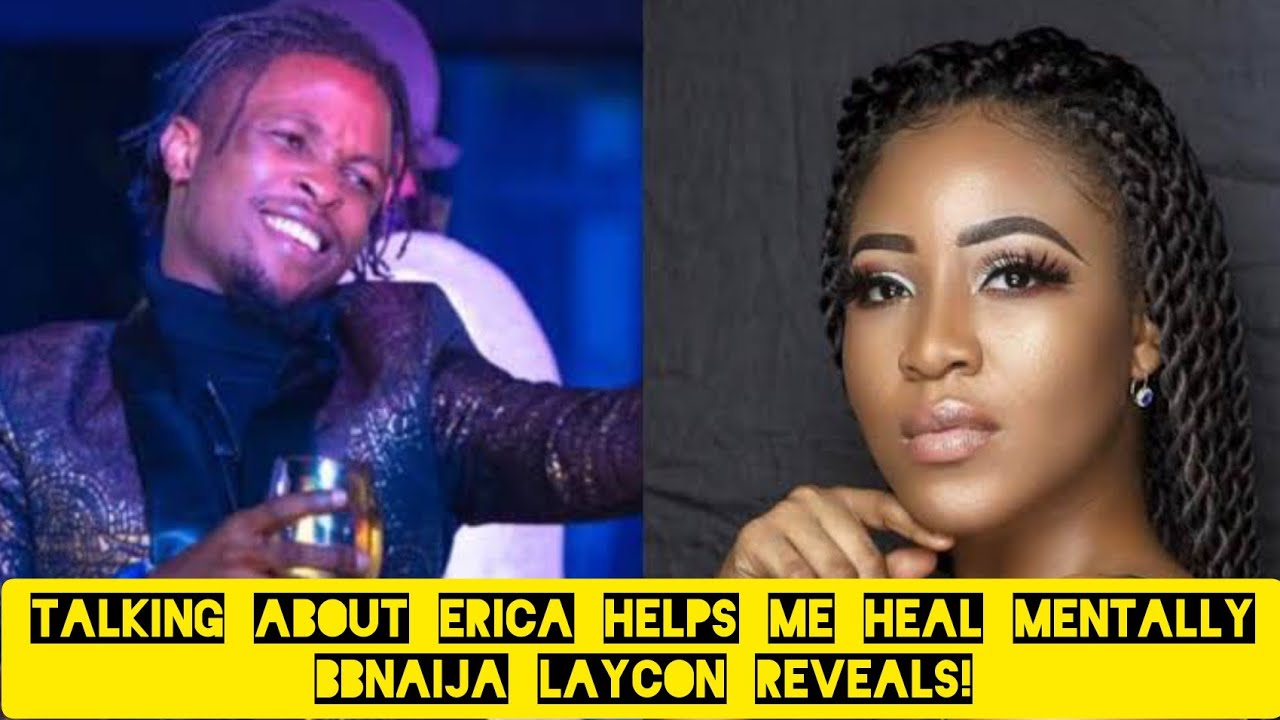 BBNaija: Laycon Opens Up On Failed Relationship With Erica And why He Talks About Her (Shocking)