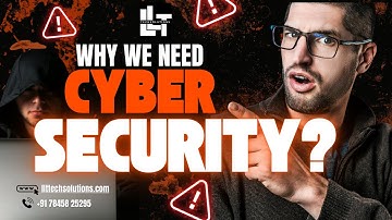 Why We Need Cybersecurity | Beginner to Expert Cybersecurity Training – LLT TechSolutions #security