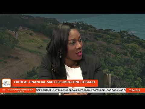 Critical Financial Matters Impacting Tobago | Councillor Petal-Ann Roberts