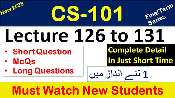 CS101 lecture 126 to 131_cs101 Short lecture 101_cs101 Short lectures_cs101shortlecuresforfinalterm